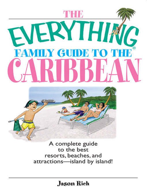 Title details for The Everything Family Guide To The Caribbean by Jason Rich - Available